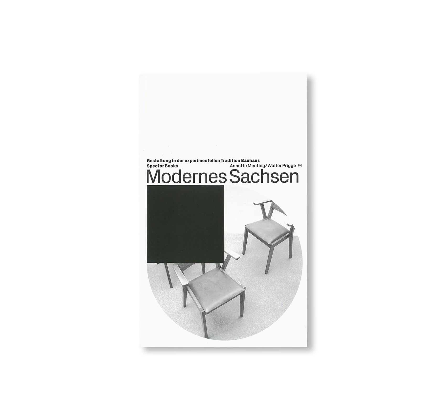 MODERNES SACHSEN - GESTALTUNG IN DER EXPERIMENTELLEN TRADITION BAUHAUS [GERMAN EDITION]