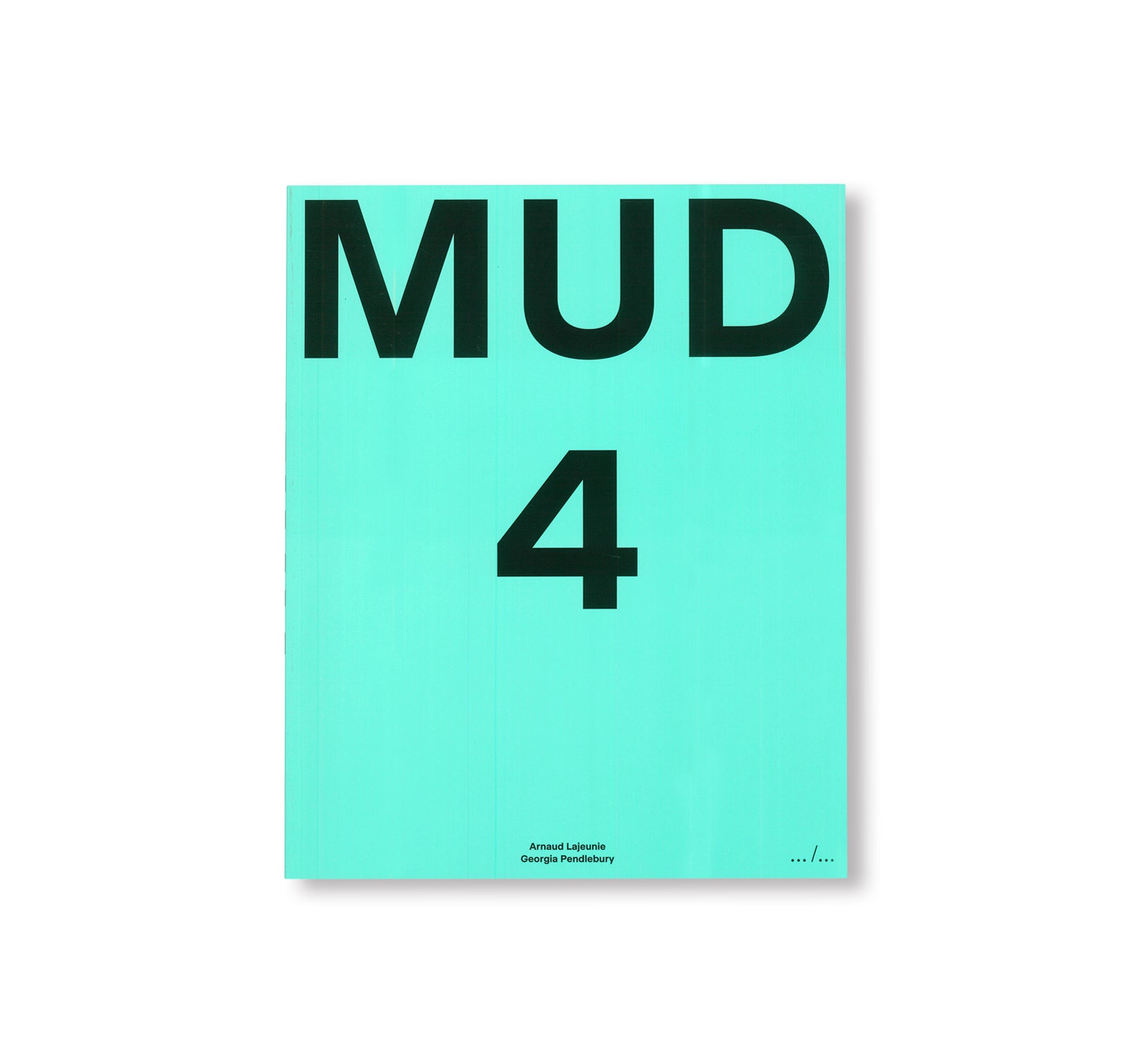 MUD 1 2 3 4 by Arnaud Lajeunie, Georgia Pendleburry