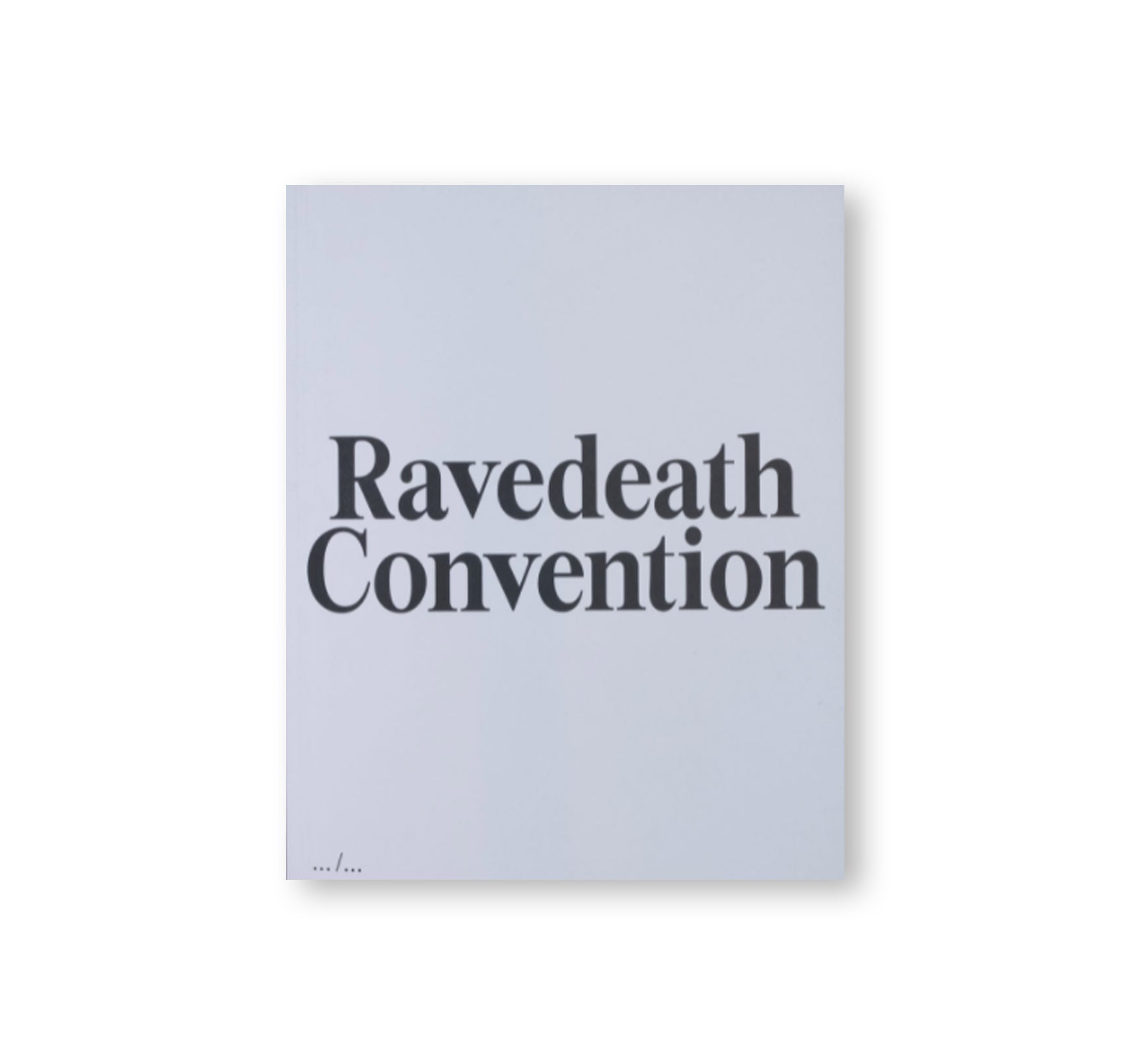 RAVEDEATH CONVENTION by Jan Philipzen