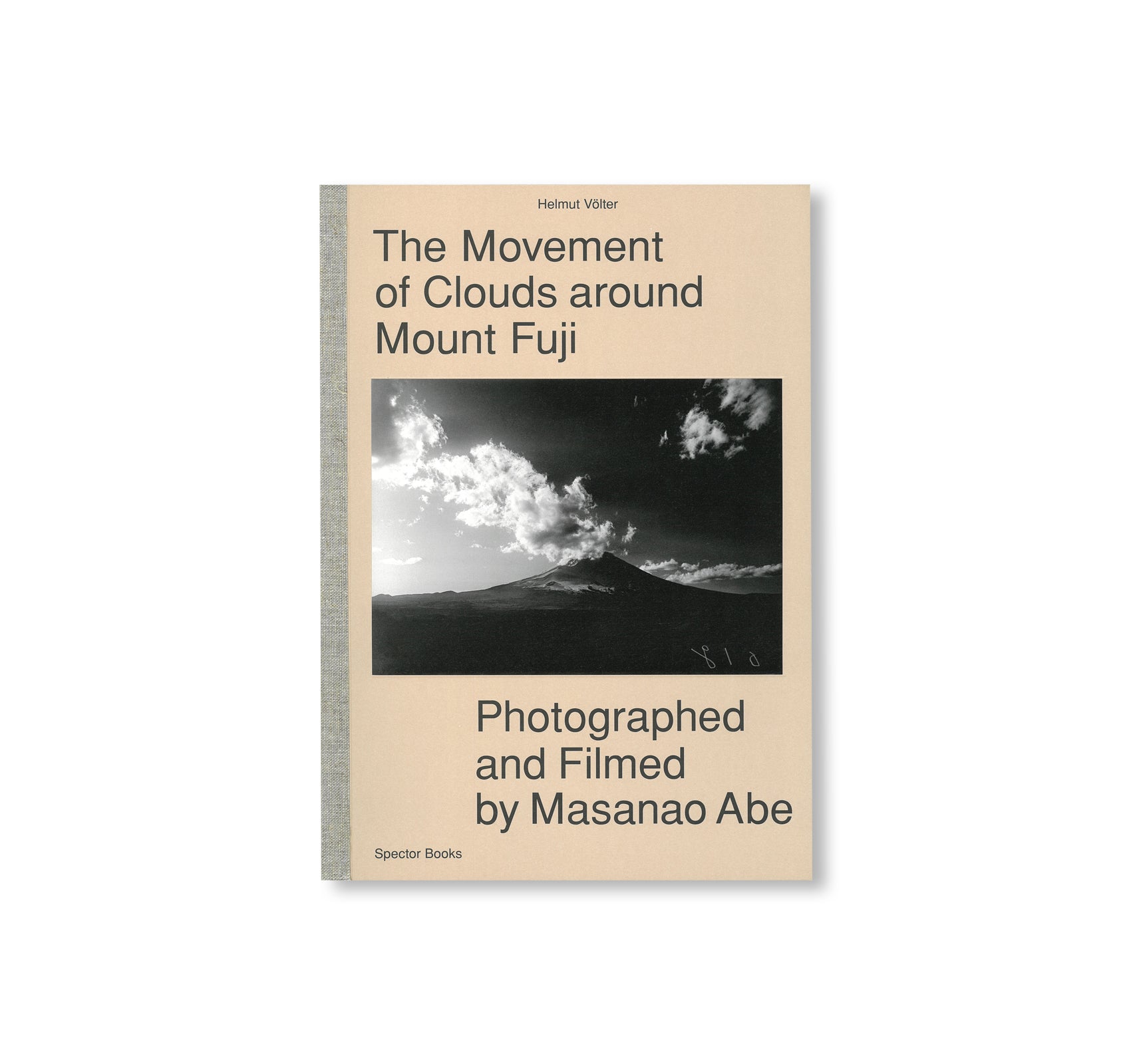 THE MOVEMENT OF CLOUDS AROUND MOUNT FUJI - PHOTOGRAPHED AND FILMED BY MASANAO ABE by Helmut Völter