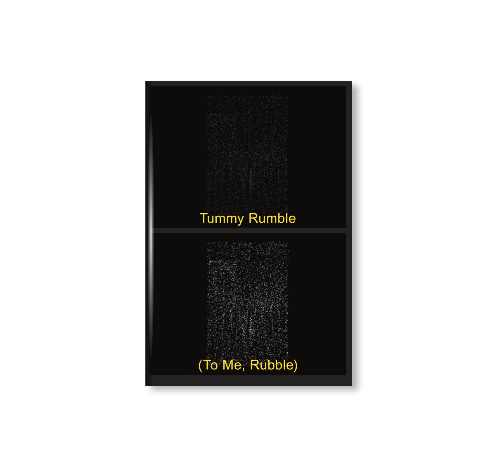 TUMMY RUMBLE (TO ME, RUBBLE) by Rudy Guedj & Will Pollard