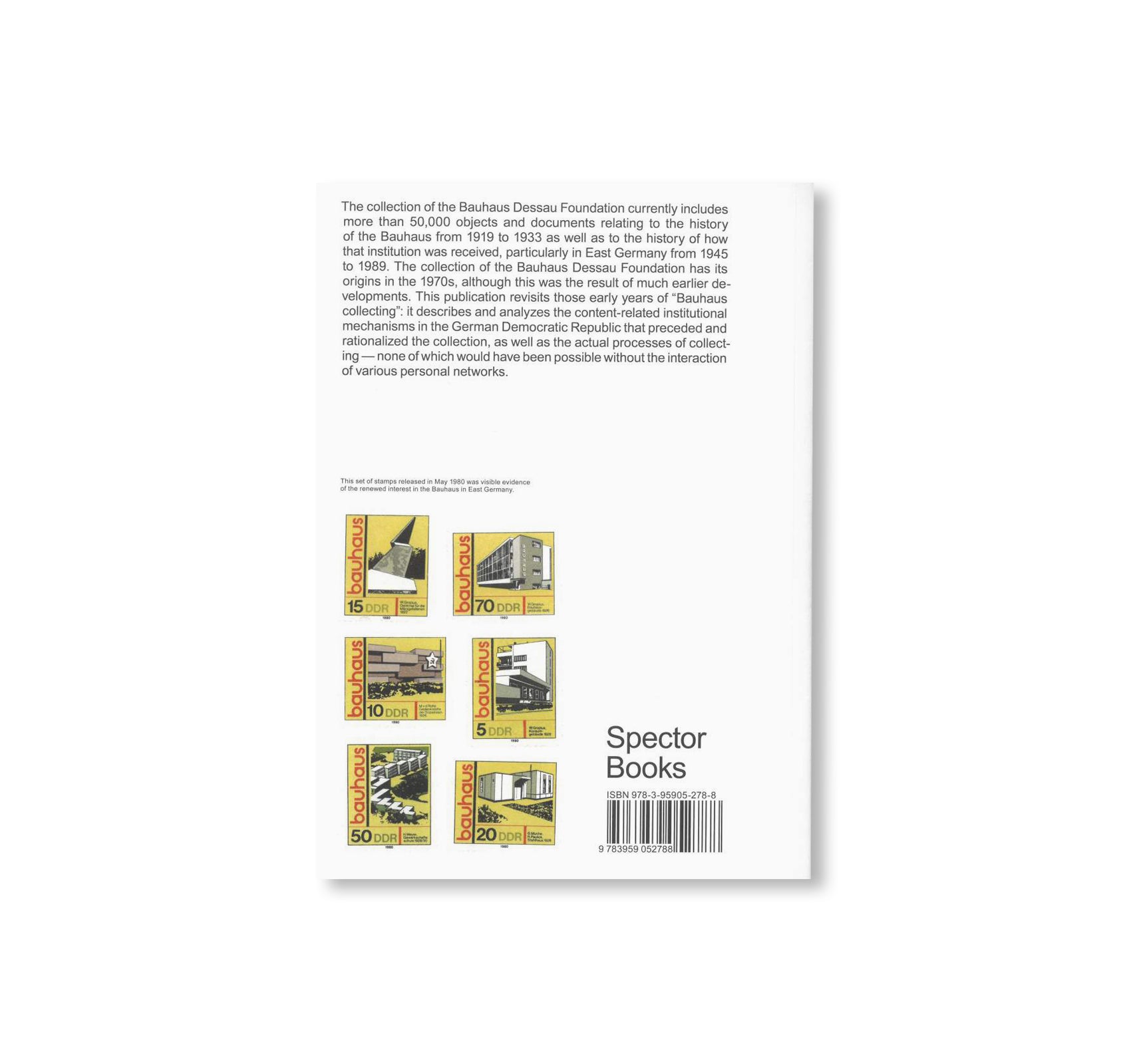 THE PROGRESSIVE HERITAGE OF THE BAUHAUS - ON THE ORIGINS OF AN EAST GERMAN BAUHAUS COLLECTION / Edition Bauhaus 54 by Stiftung Bauhaus Dessau