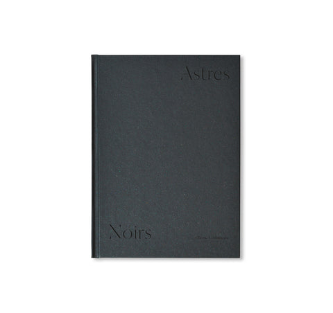 ASTRES NOIRS by Katrin Koenning & Sarker Protick [SECOND EDITION]