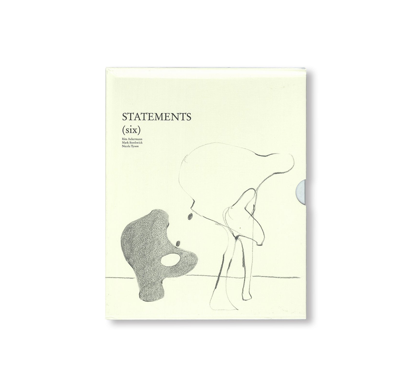 STATEMENTS (SIX) by Rita Ackermann, Mark Borthwick, Nicola Tyson